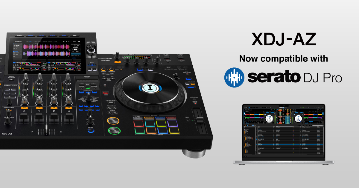 XDJ-AZ_Key-visual_Serato-DJ-Pro-compatibility_1200x630